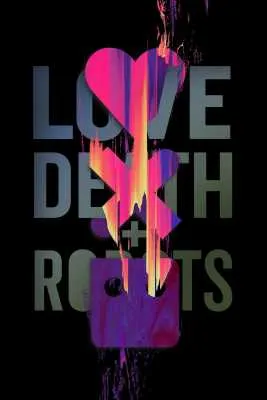 Meilė, mirtis ir robotai