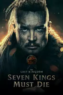 Paskutinė karalystė: Septyni karaliai turi mirti